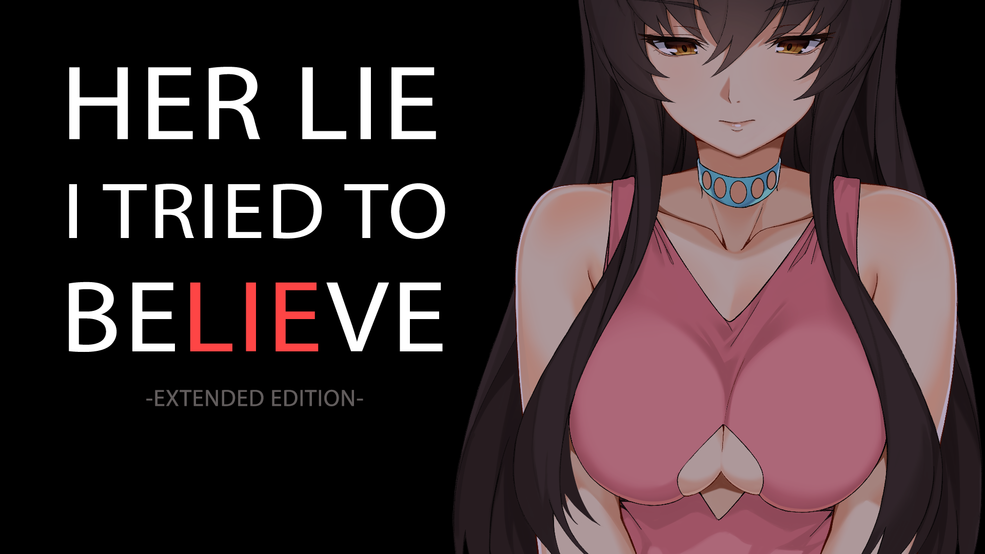 Her Lie I Tried To Believe – Extended Edition
